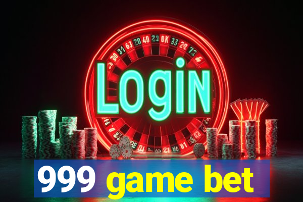 999 game bet
